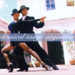 Hugo Diaz: Classical Tango Argentino, CD