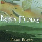 Florie Brown: Best Of Irish Fiddle, CD
