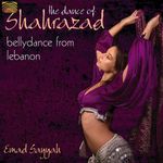 Emad Sayyah: The Dance Of Shahrazad:, CD