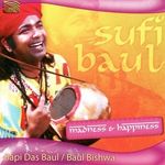 Bapi Das Baul; B. Bishwa: Sufi Baul: Madness & Happiness, CD