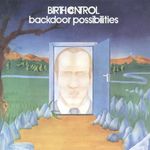 Birth Control: Backdoor Possibilities, 2 CDs