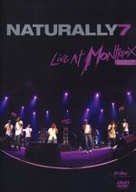 Naturally 7: Live At Montreux 2007, DVD