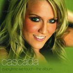 Cascada: Every Time We Touch, CD