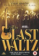 Band: The Last Waltz (Collector's Edition), DVD