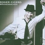 Roger Cicero: Männersachen (New Version), CD