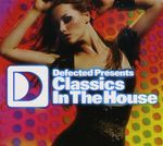 Various Artists: Defected Presents: Classics In The.., 3 CDs