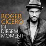 Roger Cicero: In diesem Moment, CD