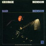 George Benson  (geb. 1943): Bad Benson, CD