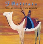 Franco Battiato  (geb. 1954): Come Un Cammello I, CD