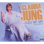Claudia Jung: Flieg' mit mir: Die Collection, 4 CDs