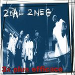 2 Neg And 2 Bal: 3 fois plus efficace (1, CD