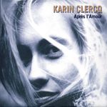 Karin Clercq: Apres L'Amour, CD