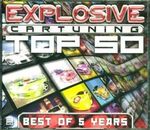 Various Artists: Explosive Cartuning Top 50, 3 CDs
