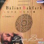 Balint Bakfark (1507-1576): Sämtliche Lautenwerke, 4 CDs