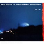 Marcin Trio Wasilewski: January, CD