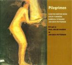 Kirsten Braten Berg: Pilegrimen, CD