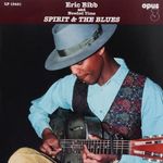 Eric Bibb: Spirit & The Blues (180g), 2 LPs