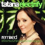 DJ Tatana: Electrify - Remixed, CD