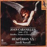 Juan Bautista Cabanilles (1644-1712): Batalles,Tientos,Passacalles, CD