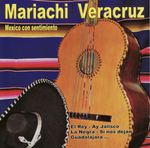 Mariachi Veracruz: Mexico Con Sentimiento, CD