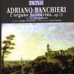 Adriano Banchieri (1567-1634): L'Organo Suonarino op.13 (Bologna 1605), CD