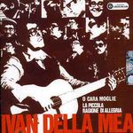 Della Mea Ivan: La Piccola Ragione Di A, CD