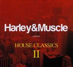Various Artists: Harley & Muscle Pres. House Cl, 2 CDs