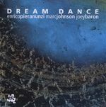 Enrico Pieranunzi; Marc Johnson; Joey Baron: Dream Dance, CD