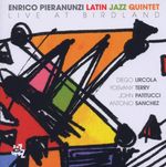 Enrico Pieranunzi: Latin Jazz Quintet: Live At Birdland, CD