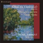 Gracia Tarrago (1892-1973): Gitarrenwerke, CD