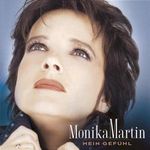 Monika Martin: Mein Gefühl, CD