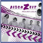 Aischzeit: Alles lila, CD