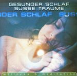 Various Artists: Gesunder Schlaf/Süsse Träume, CD