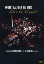 Robert Bachner: Live In Vienna, DVD
