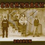 Cockroach: Broken, CD