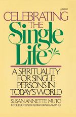 Susan Annette Muto: Celebrating the Single Life, Buch