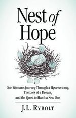 J. L. Rybolt: Nest of Hope, Buch