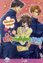 Natsuho Shino: Stop Bullying Me!, Buch