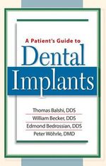Thomas Balshi: A Patient's Guide to Dental Implants, Buch