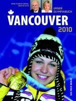 Heinz Florian Oertel; Kristin Otto: Vancouver 2010, Buch