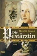 Ricarda Jordan: Die Pestärztin, Buch