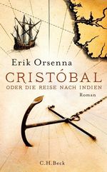 Érik Orsenna: Cristóbal oder Die Reise nach Indien, Buch