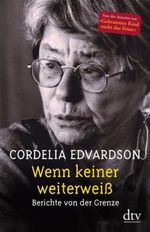 Cordelia Edvardson: Wenn keiner weiterweiß, Buch