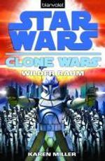 Karen Miller: Star Wars(TM) Clone Wars 2, Buch