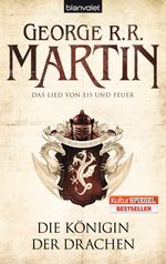 George R. R. Martin: Das Lied von Eis und Feuer 06. Die Königin der Drachen, Buch