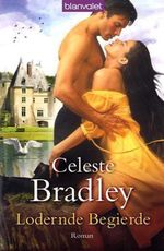 Celeste Bradley: Lodernde Begierde, Buch