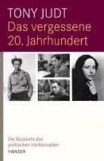 Tony Judt: Das vergessene 20. Jahrhundert, Buch