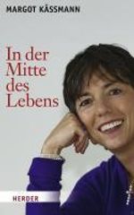 Margot Käßmann: In der Mitte des Lebens, Buch