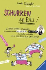 Frank Schmeißer: Schurken am Ball!, Buch