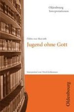 Ödön von Horvath: Jugend ohne Gott. Interpretationen, Buch